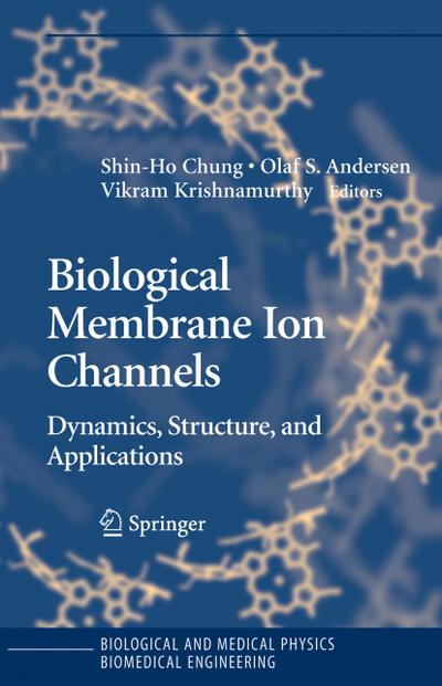 Biological Membrane Ion Channels