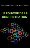 Le pouvoir de la concentration (traduit)
