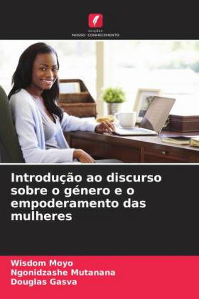 Introdução ao discurso sobre o género e o empoderamento das mulheres