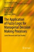 The Application of Fuzzy Logic for Managerial Decision Making Processes
