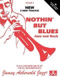 Jamey Aebersold Jazz -- Nothin’ But Blues Jazz and Rock, Vol 2