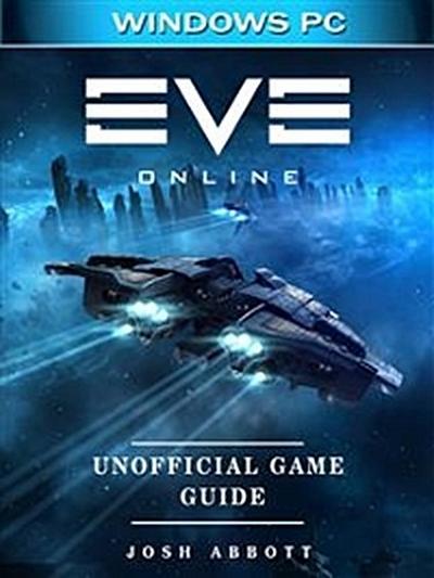 Eve Online Windows PC Unofficial Game Guide
