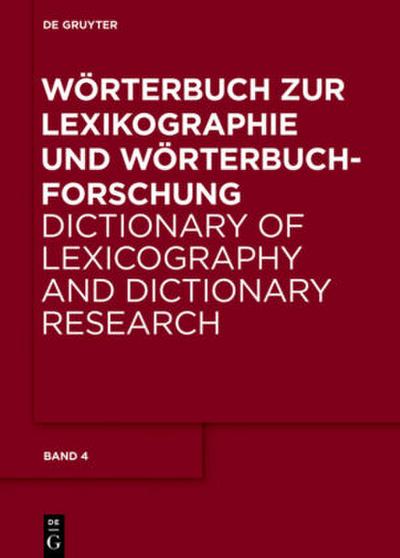 Wörterbuch zur Lexikographie und Wörterbuchforschung V - Z; Nachträge und Gesamtregister A - H