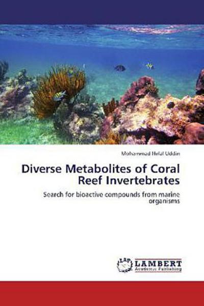 Diverse Metabolites of Coral Reef Invertebrates