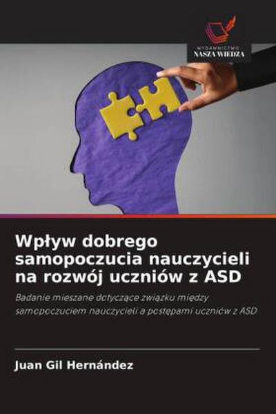 Wp¿yw dobrego samopoczucia nauczycieli na rozwój uczniów z ASD