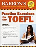 Practice Exercises for the TOEFL (Barron's Educational Series)