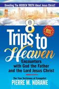 8 TRIPS TO HEAVEN