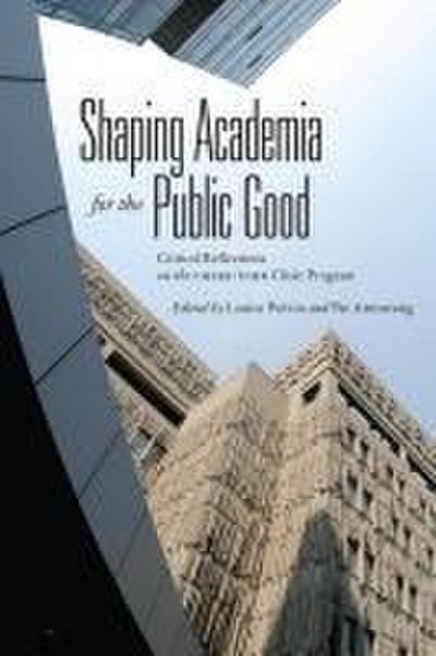Shaping Academia for the Public Good