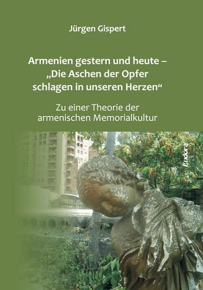 Armenien gestern und heute - "Die Aschen der Opfer schlagen in unseren Herzen"