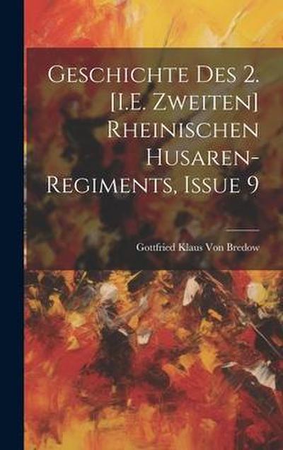 Geschichte Des 2. [I.E. Zweiten] Rheinischen Husaren-Regiments, Issue 9