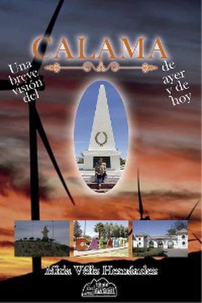 Una breve visión del Calama de ayer y de hoy