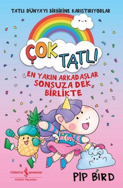 Cok Tatli - En Yakin Arkadaslarla Sonsuza Dek Birlikte