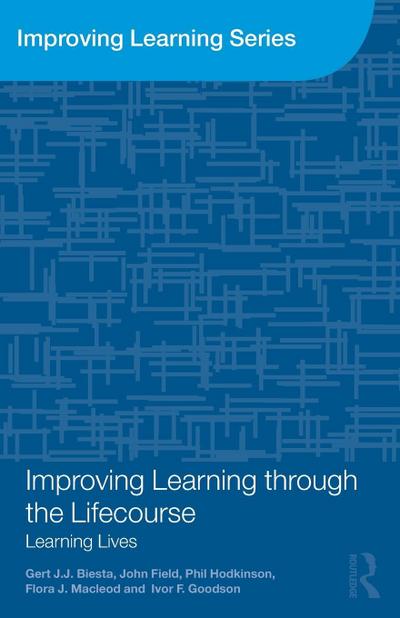 Improving Learning through the Lifecourse