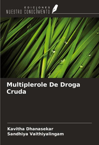 Multiplerole De Droga Cruda