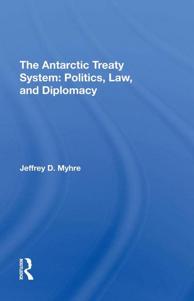 The Antarctic Treaty System