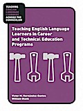 Teaching English Language Learners in Career and Technical Education Programs