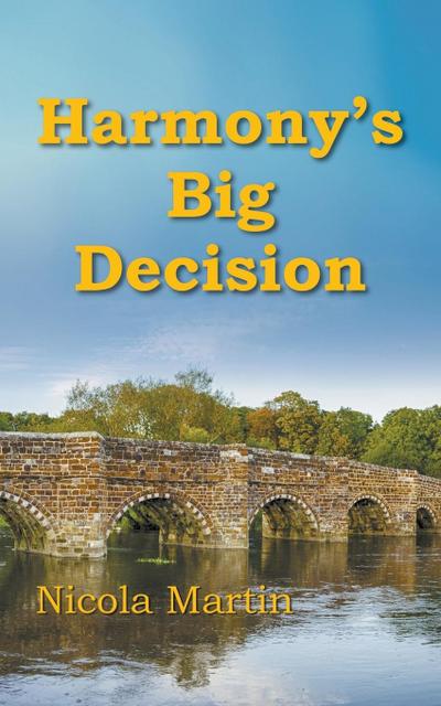 Harmony’s Big Decision