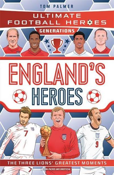 Ultimate Football Heroes Generations: England’s Heroes