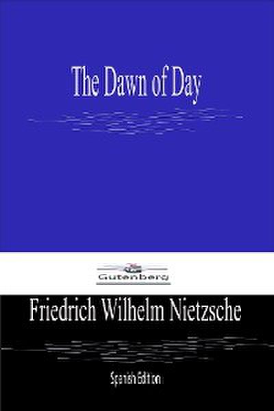 The Dawn of Day (Spanish Edition)