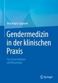 Gendermedizin in der klinischen Praxis von Vera Regitz-Zagrosek | Taschenbuch