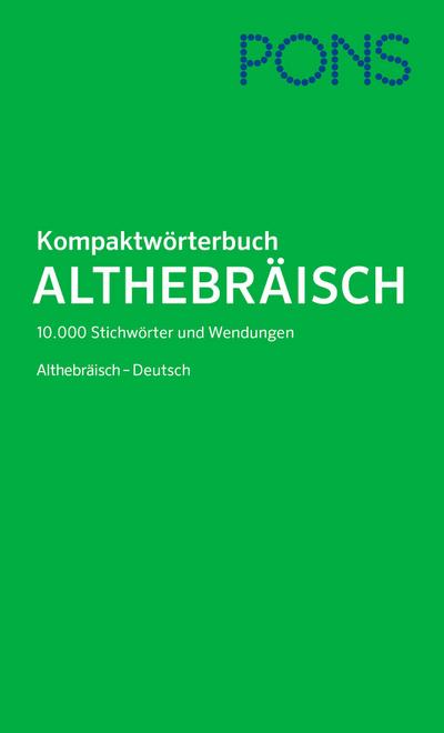 PONS Kompaktwörterbuch Althebräisch 
