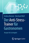 Der Anti-Stress-Trainer für Gastronomen