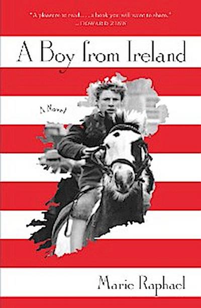 A Boy From Ireland: A Novel