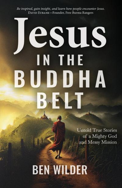 Jesus in the Buddha Belt