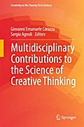 Multidisciplinary Contributions to the Science of Creative Thinking