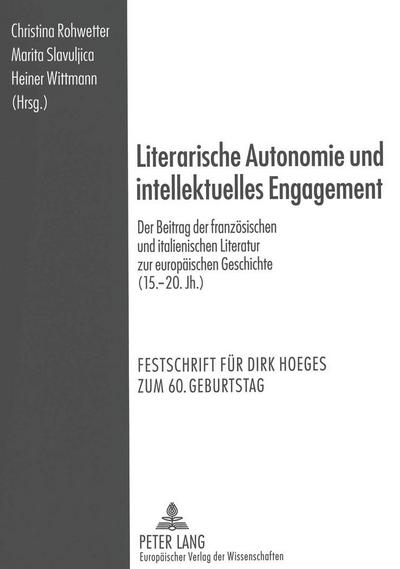 Literarische Autonomie und intellektuelles Engagement