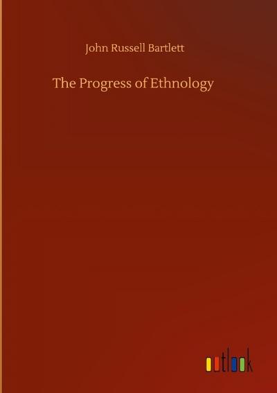 The Progress of Ethnology