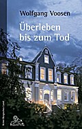 Überleben bis zum Tod (Krimi Bergisches Land)