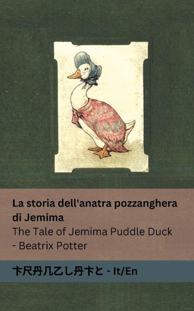 La storia dell’anatra pozzanghera di Jemima / The Tale of Jemima Puddle Duck