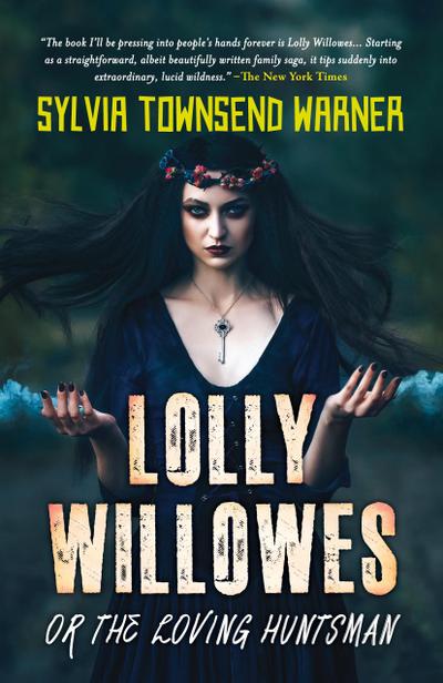 Lolly Willowes or the Loving Huntsman (Deluxe Library Edition)
