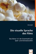 Die visuelle Sprache des Films