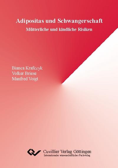 Adipositas und Schwangerschaft: Mütterliche und kindliche Risiken