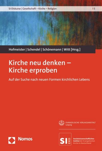 Kirche neu denken – Kirche erproben