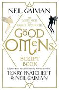 The Quite Nice and Fairly Accurate Good Omens Script Book