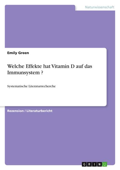 Welche Effekte hat Vitamin D auf das Immunsystem ?