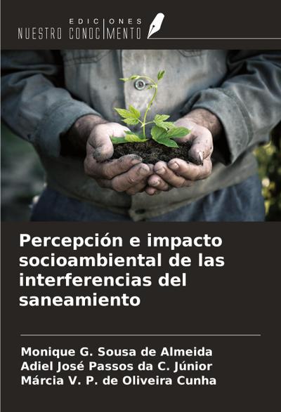 Percepción e impacto socioambiental de las interferencias del saneamiento