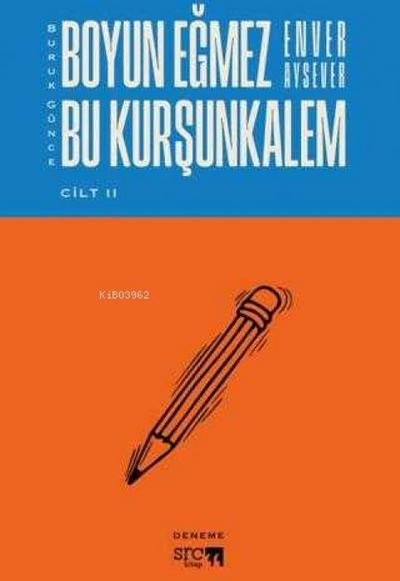 Buruk Günce - Boyun Egmez Bu Kursunkalem - Cilt 2