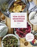 Vom Glück gemeinsam zu essen