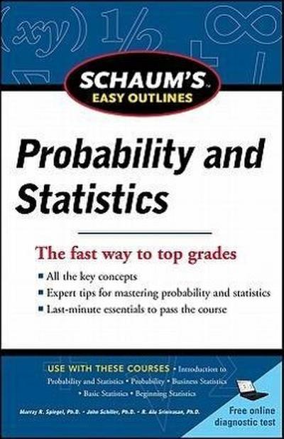 Schaum’s Easy Outline of Probability and Statistics, Revised Edition