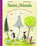 Hector & Holunda. Wirklich zauberlich und wundersam verhext von Christin Schill | Ebook