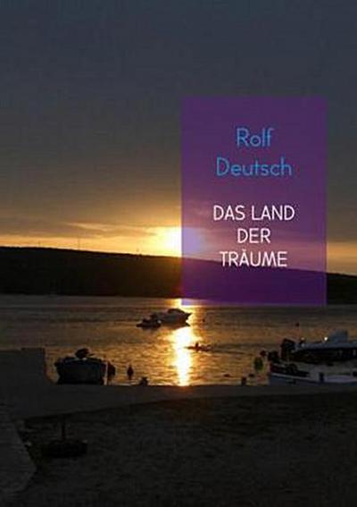DAS LAND DER TRÄUME