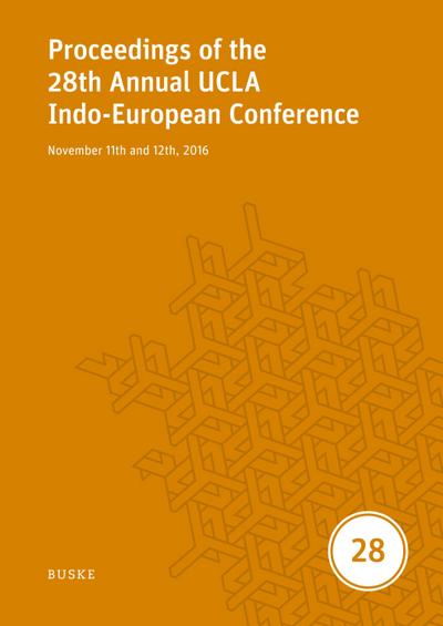 Proceedings of the 28th Annual UCLA Indo-European Conference