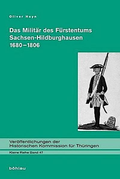 Das Militär des Fürstentums Sachsen-Hildburghausen 1680-1806