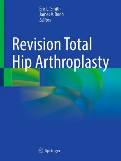 Revision Total Hip Arthroplasty