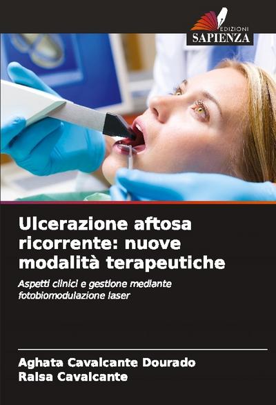 Ulcerazione aftosa ricorrente: nuove modalità terapeutiche