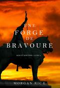 Une Forge de Bravoure (Rois et Sorciers – Tome n 4)